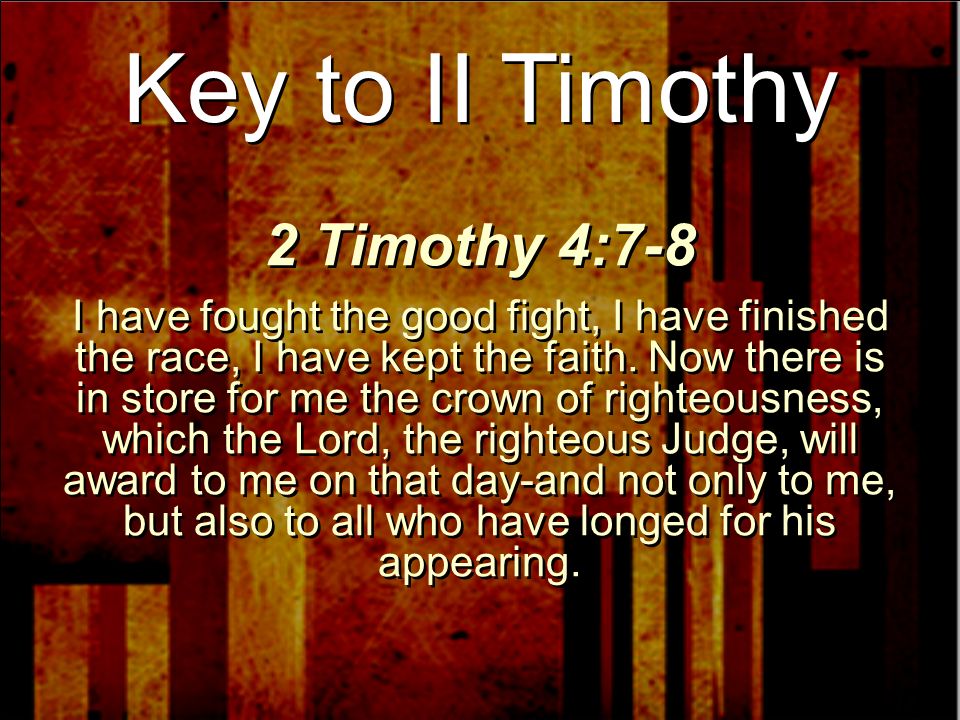 2 Timothy 47 8 I Have Fought The Good Fight I Have