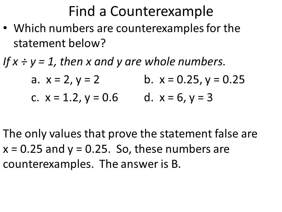 Find a Counterexample Which numbers are counterexamples for the statement below.
