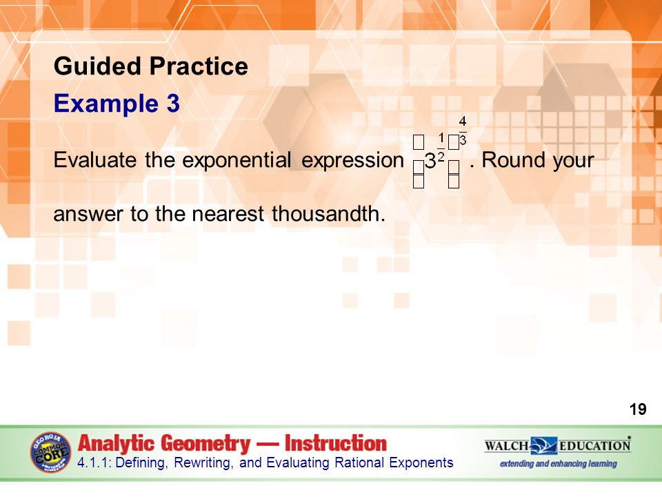 Guided Practice Example 3 Evaluate the exponential expression.