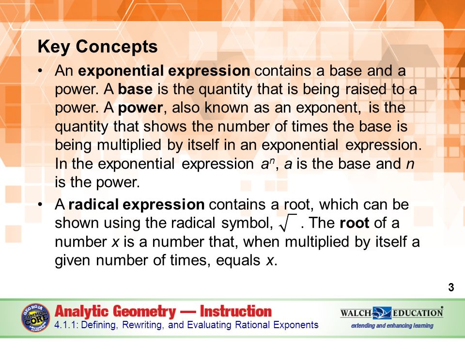 Key Concepts An exponential expression contains a base and a power.