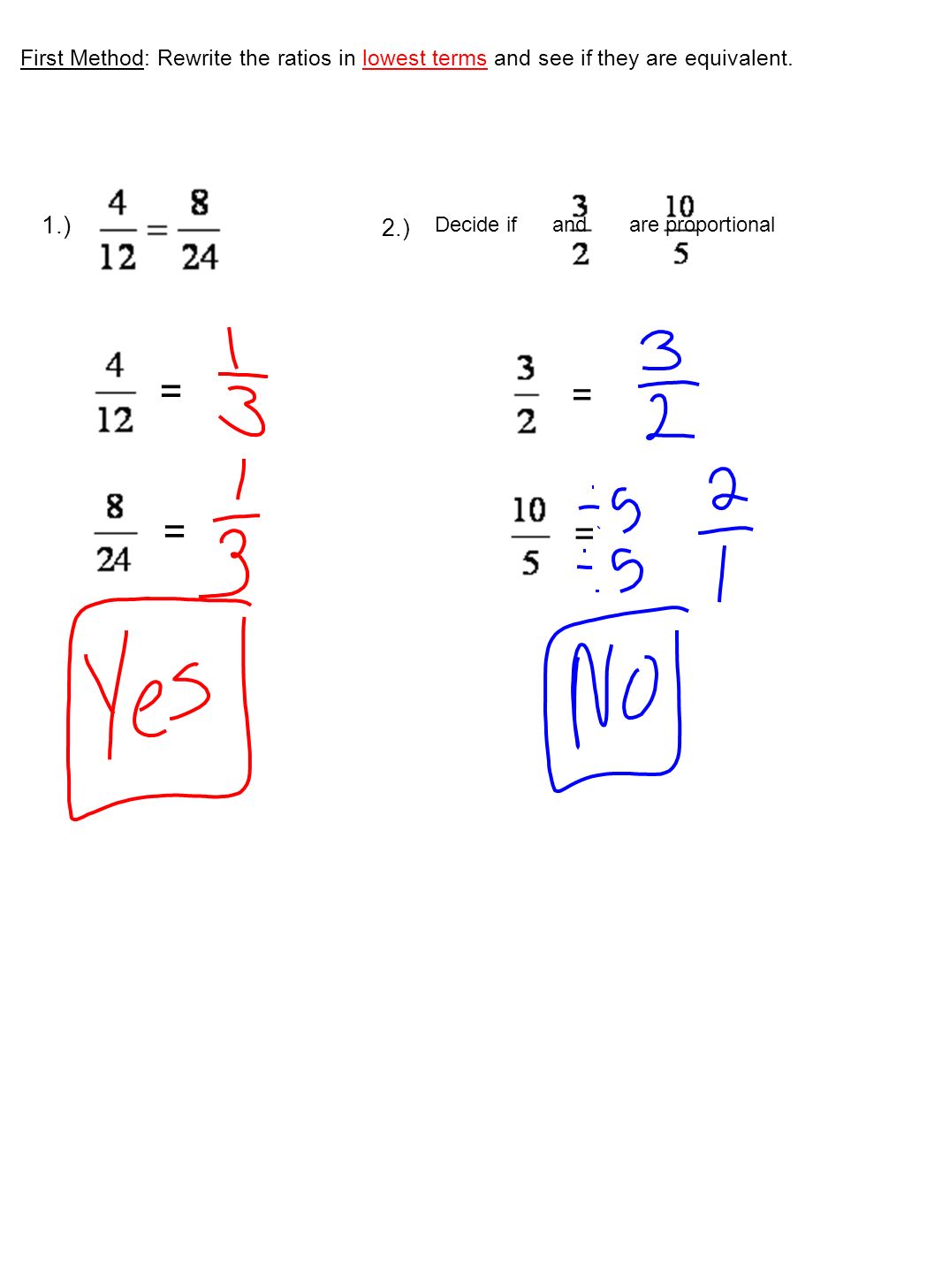 27-27 Proportions Lesson Link: Tell if each pair of ratios are