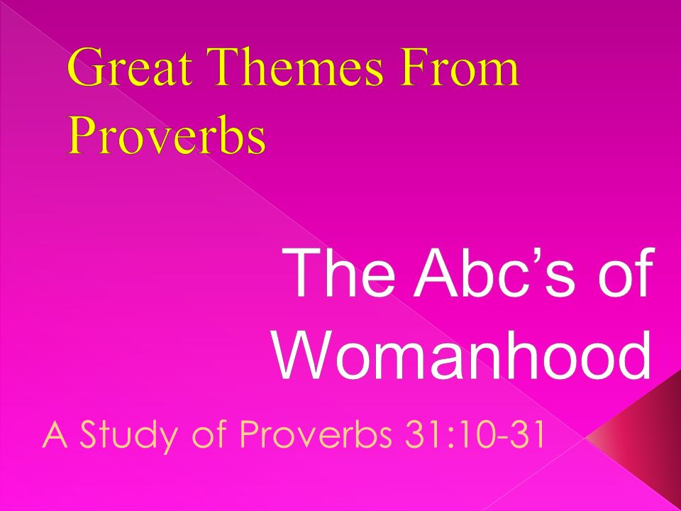 A Study of Proverbs 31:10-31