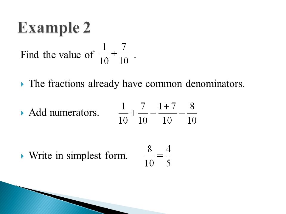 Find the value of.  The fractions already have common denominators.