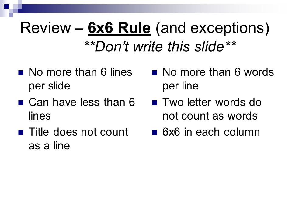 What are the rules of 6 presentation?