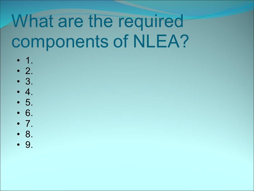 What are the required components of NLEA
