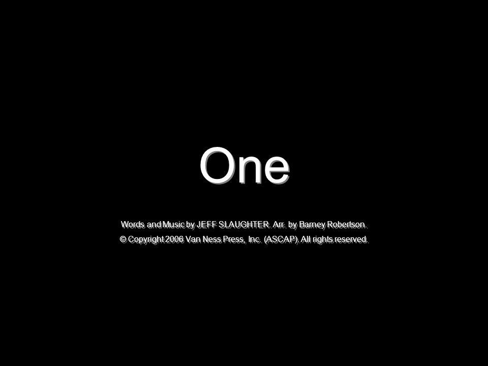 One Words and Music by JEFF SLAUGHTER. Arr. by Barney Robertson.