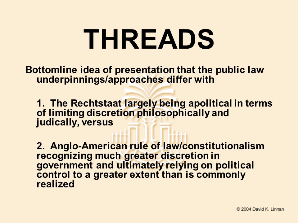THREADS Bottomline idea of presentation that the public law underpinnings/approaches differ with 1.