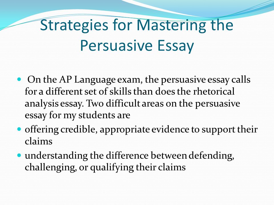 Sample Essay Papers Strategies For Mastering The Persuasive Essay English Extended Essay Topics also College Essay Paper Format Working Smarter Not Harder Strategies For Mastering The Persuasive Buy Essay Papers Online