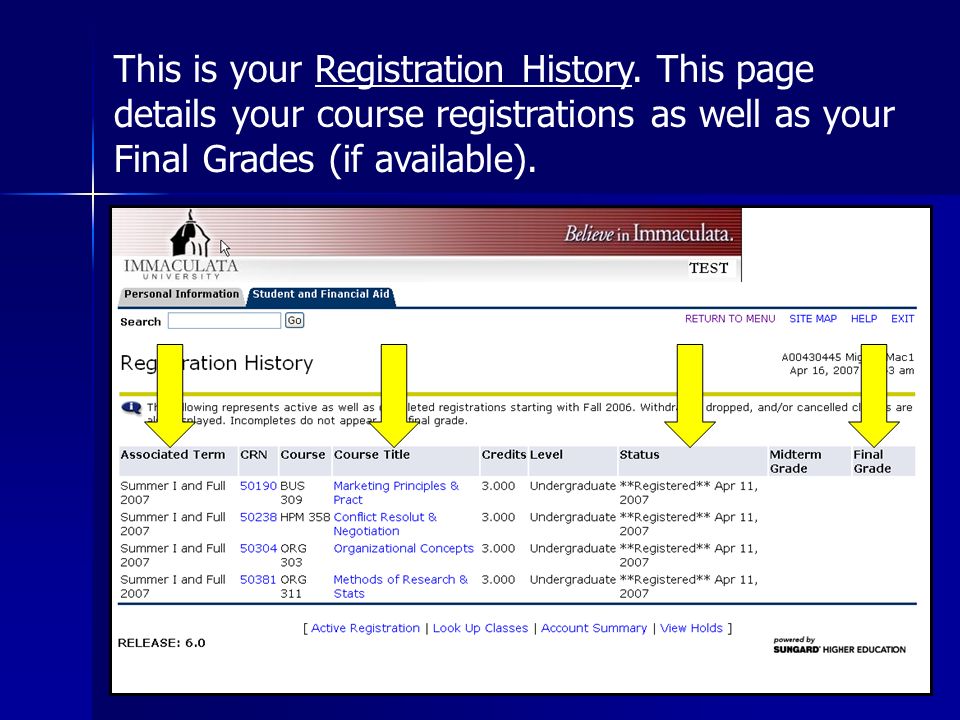 This is your Registration History.