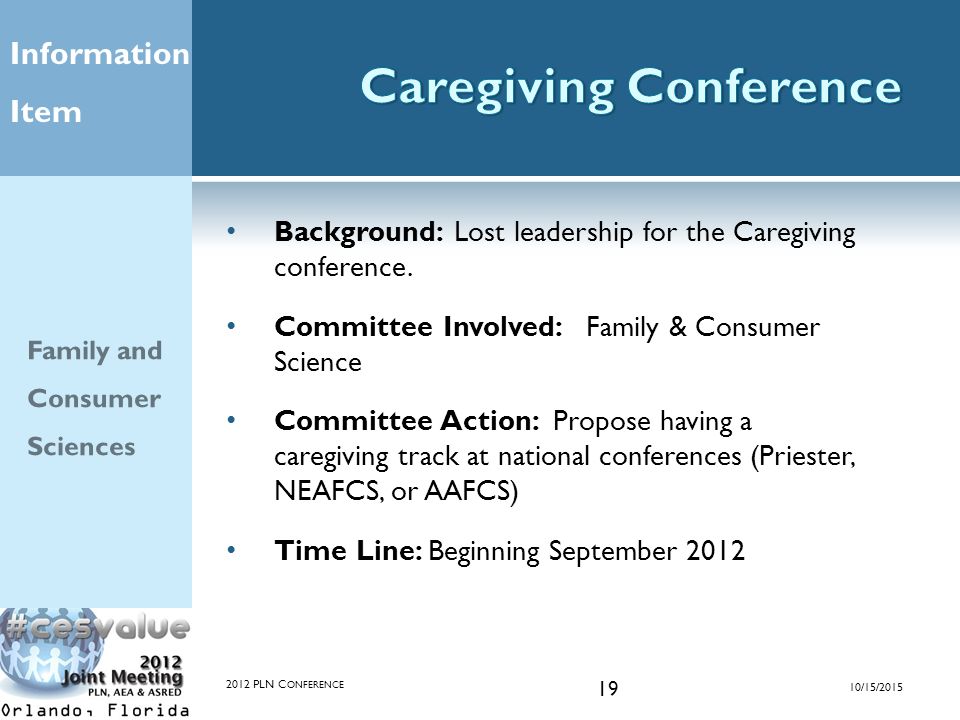 Background: Lost leadership for the Caregiving conference.