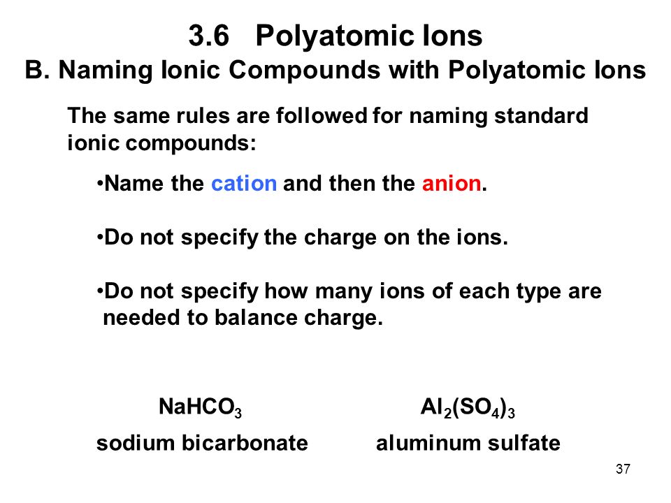 37 3.6Polyatomic Ions B.