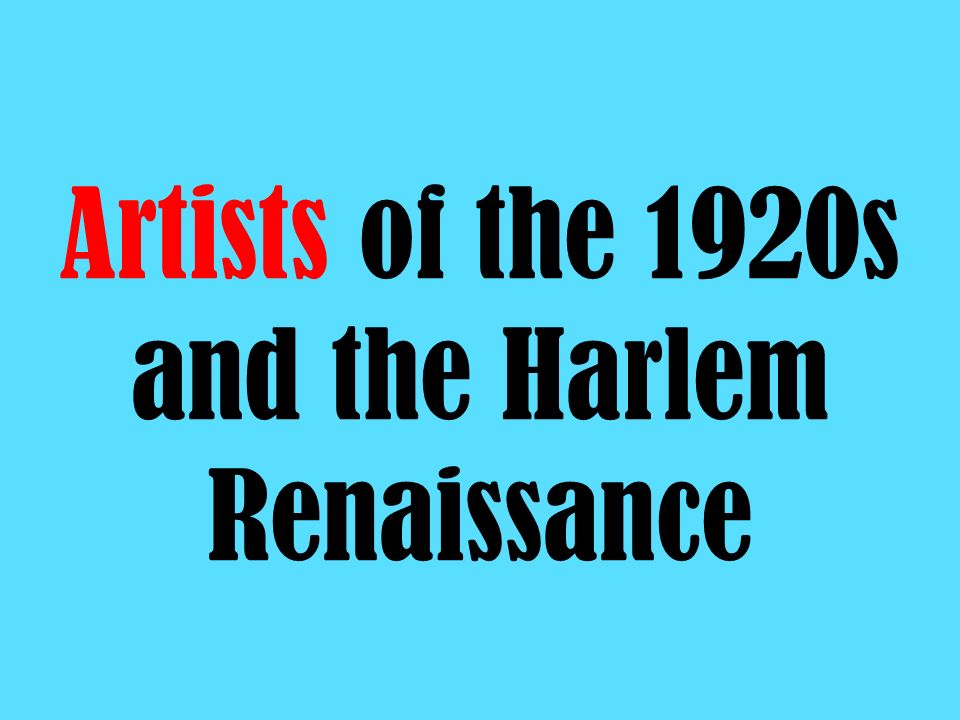 Artists of the 1920s and the Harlem Renaissance