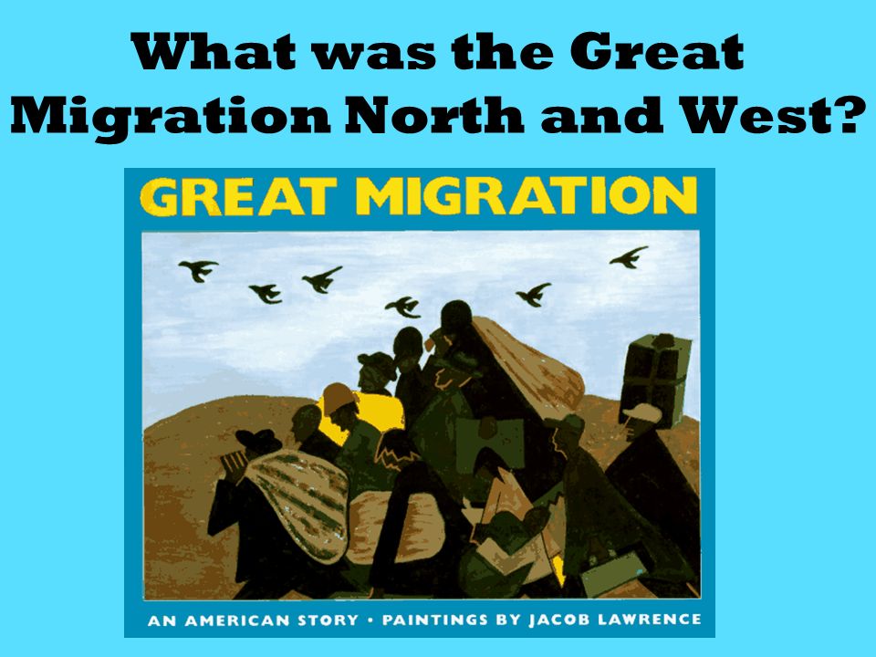What was the Great Migration North and West