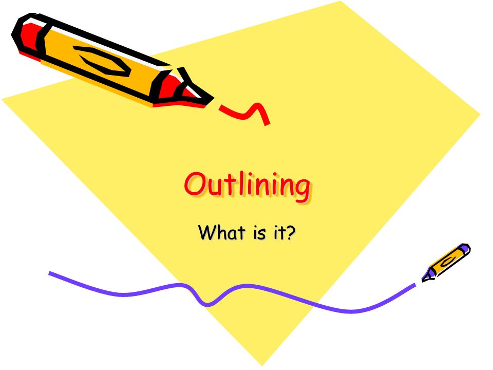 OutliningOutlining What is it