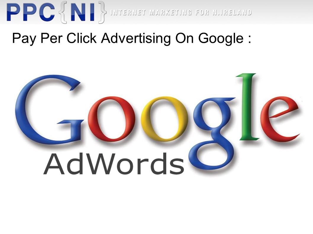Pay Per Click Advertising On Google :