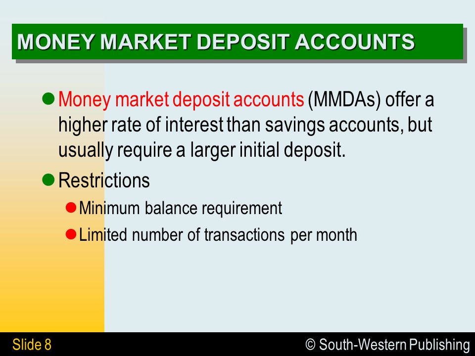 South-Western Publishing Slide 1 DEPOSITS IN BANKS Deposit ...