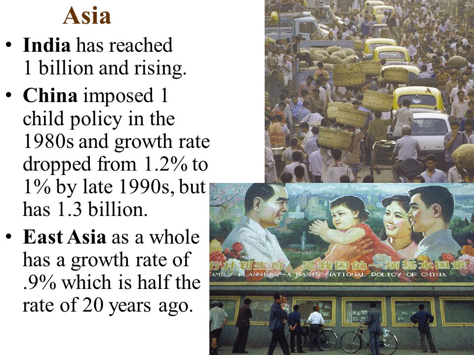 Asia India has reached 1 billion and rising.