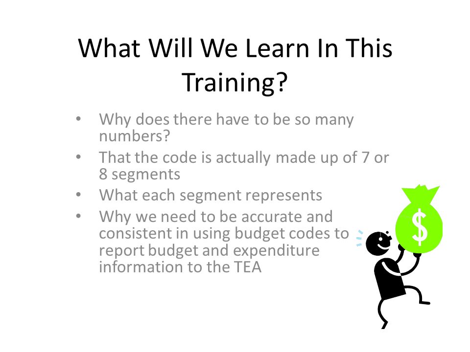 What Will We Learn In This Training. Why does there have to be so many numbers.