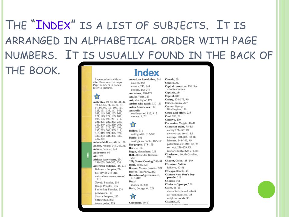 T HE I NDEX IS A LIST OF SUBJECTS. I T IS ARRANGED IN ALPHABETICAL ORDER WITH PAGE NUMBERS.