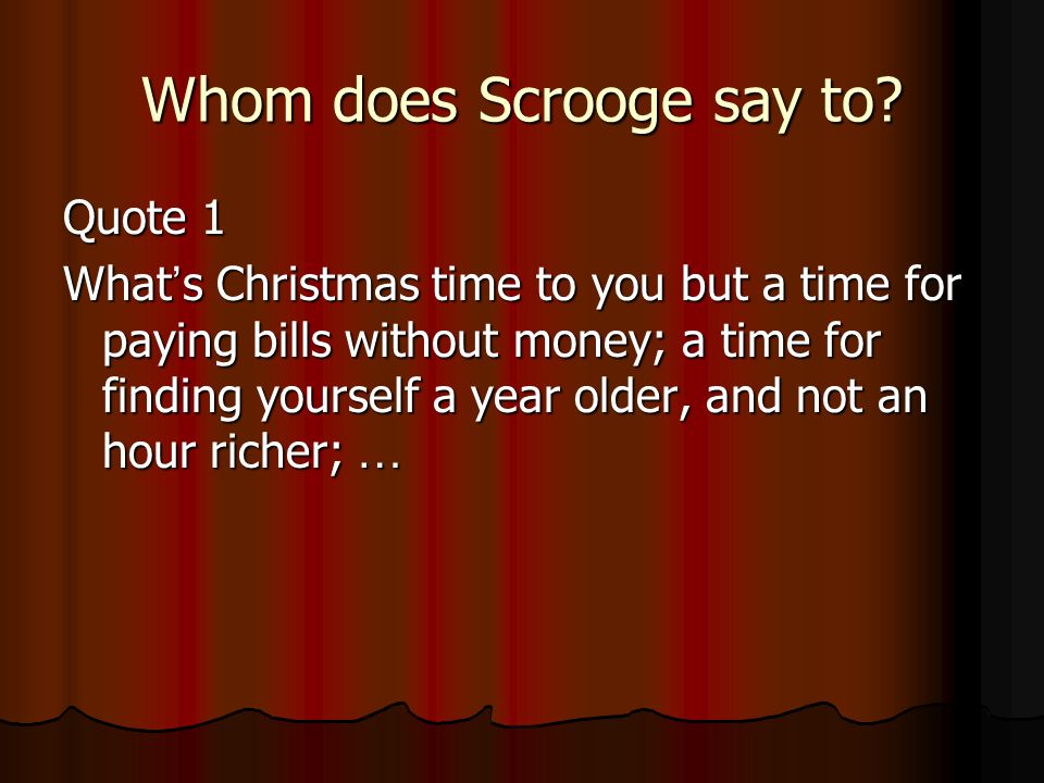 A Christmas Carol Enjoy The Movie With Thinking About The Question What Does Scrooge Do To Other People Including Bob The Charity Man And Fred To Ppt Download