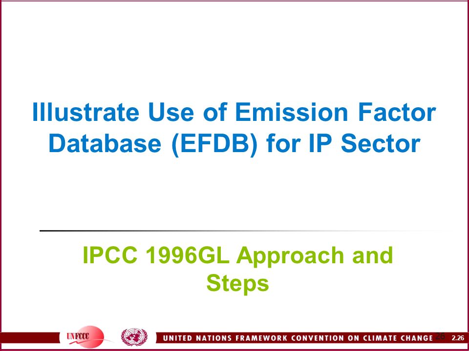 Illustrate Use of Emission Factor Database (EFDB) for IP Sector IPCC 1996GL Approach and Steps