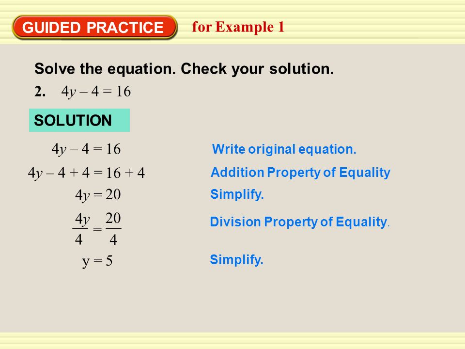 GUIDED PRACTICE for Example 1 Solve the equation. Check your solution.