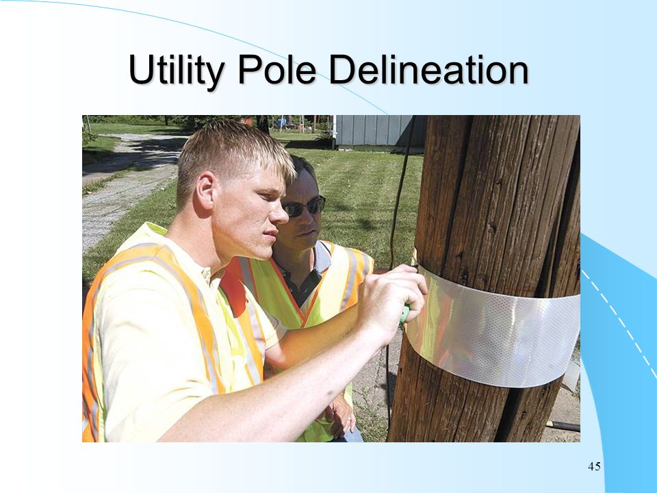 45 Utility Pole Delineation