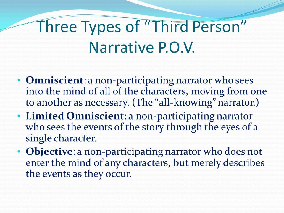 Three Types of Third Person Narrative P.O.V.