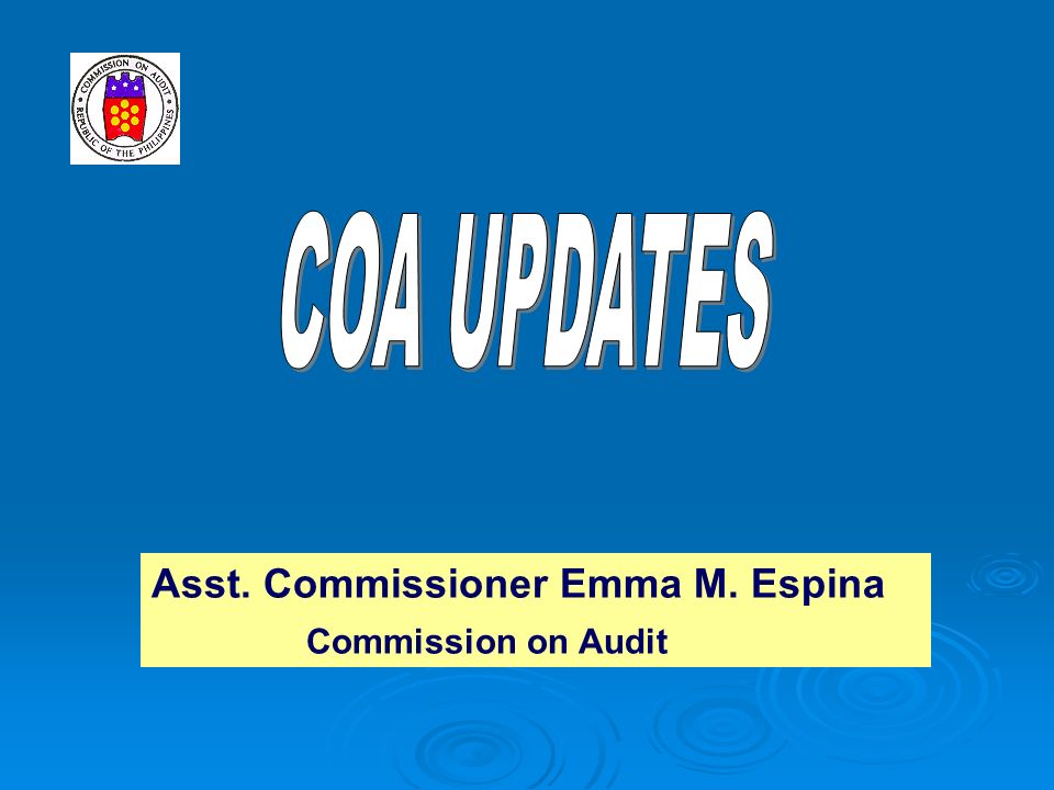 Asst. Commissioner Emma M. Espina Commission on Audit