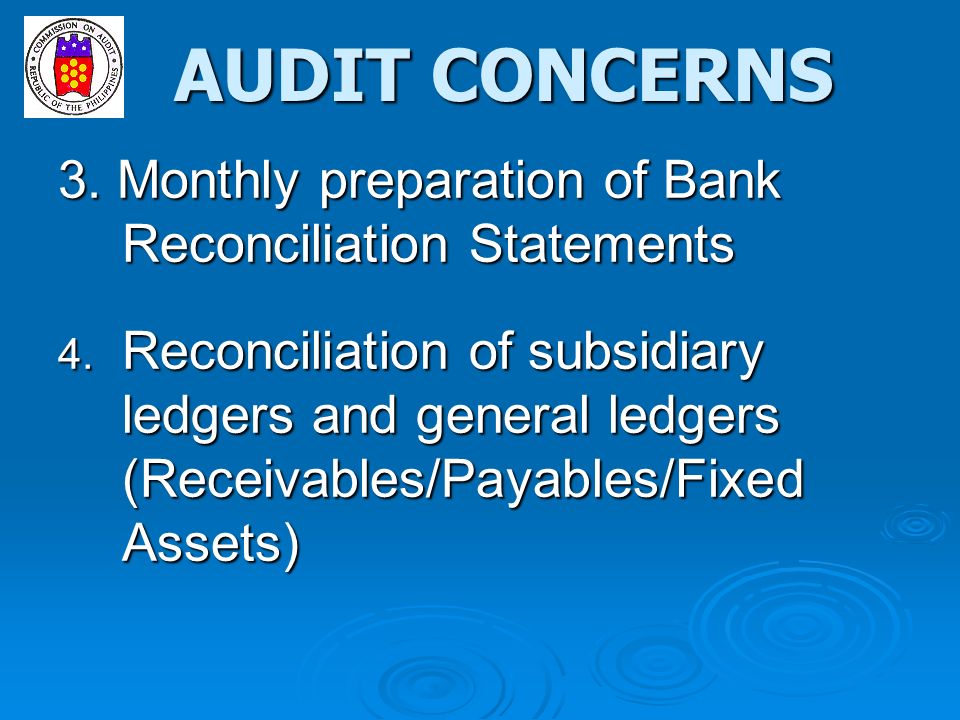3. Monthly preparation of Bank Reconciliation Statements 4.