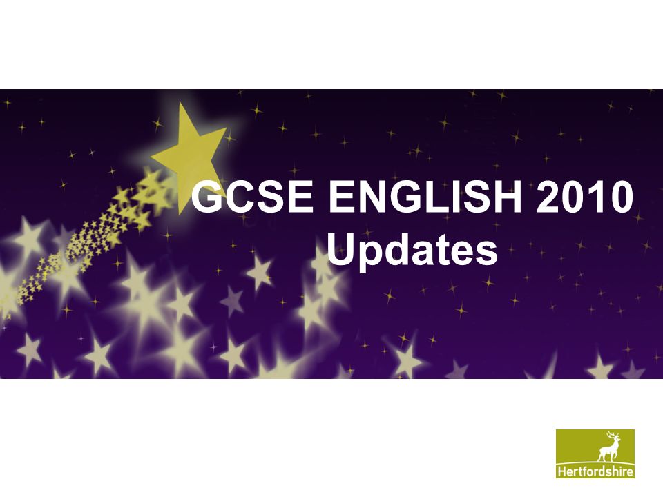 GCSE ENGLISH 2010 Updates