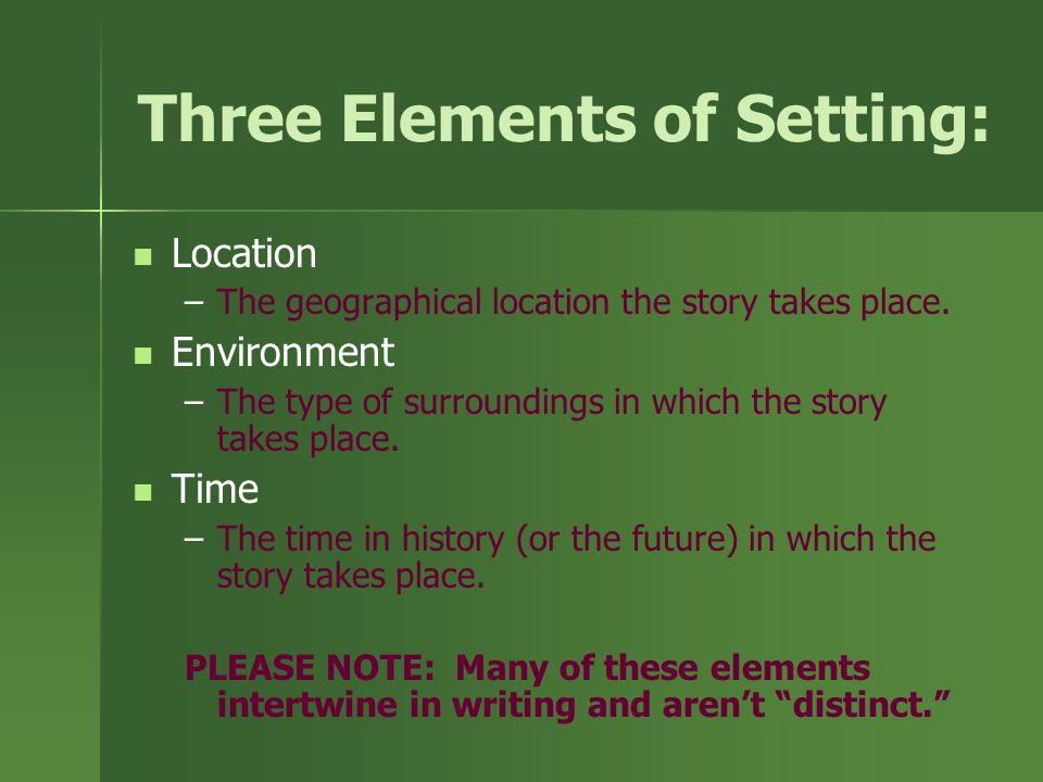 What Is Setting Where And When The Story Takes Place Can Be Real Or Imaginary Described By Using Imagery Language That Appeals To The Five Senses Ppt Download What Is Setting Where And When The Story Takes Place Can Be Real Or Imaginary Described By Using Imagery Language That Appeals To The Five Senses Ppt Download