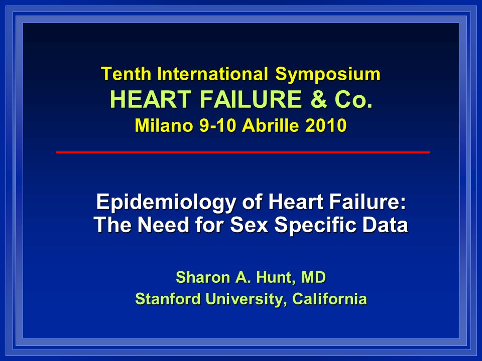 Tenth International Symposium HEART FAILURE & Co.