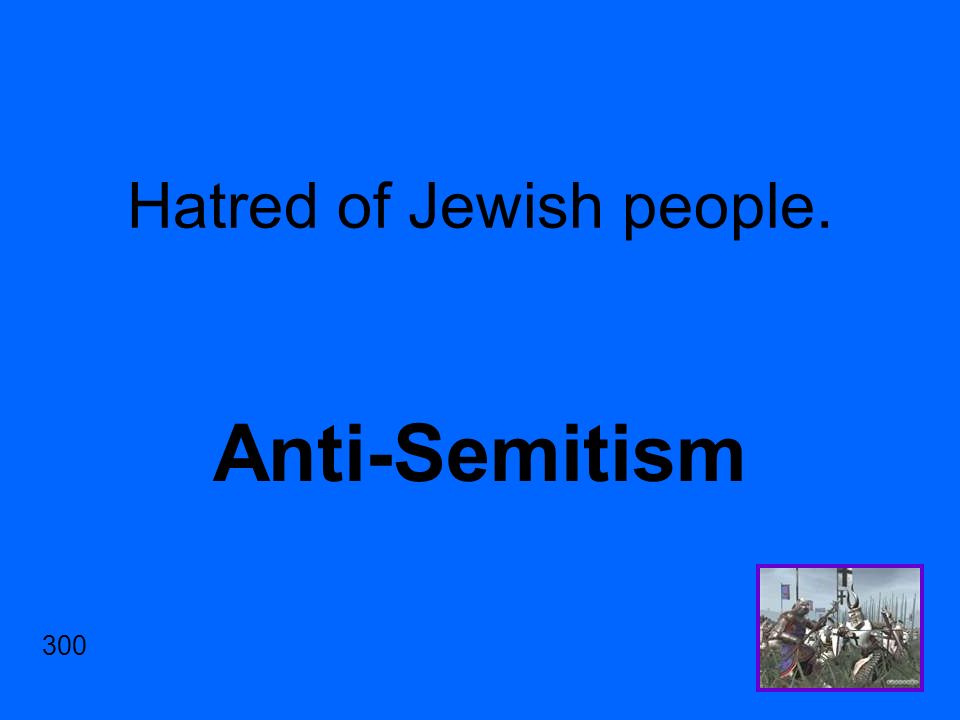 Hatred of Jewish people. Anti-Semitism 300