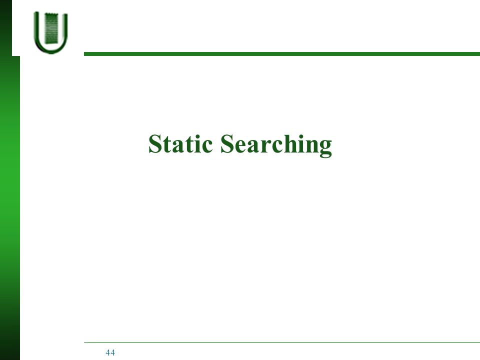44 Static Searching