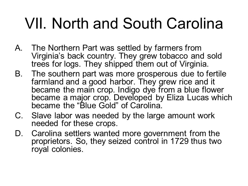 A.The Northern Part was settled by farmers from Virginia’s back country.