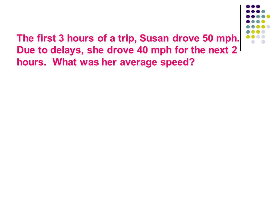 susan drove at an average speed