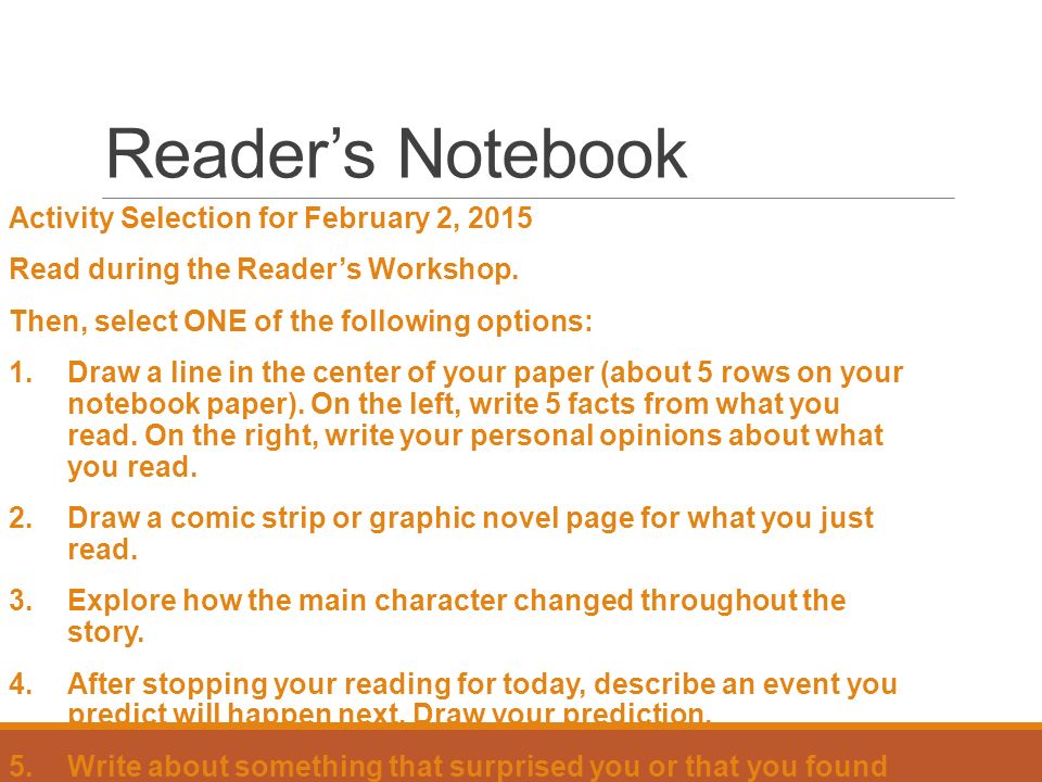 Reader’s Notebook Activity Selection for February 2, 2015 Read during the Reader’s Workshop.