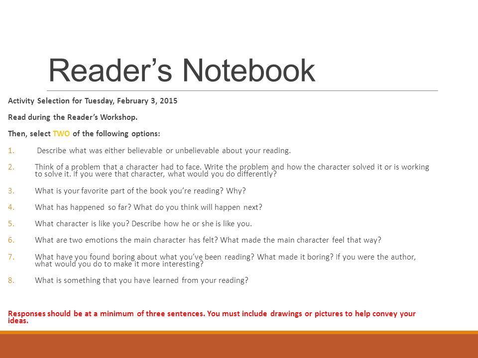 Reader’s Notebook Activity Selection for Tuesday, February 3, 2015 Read during the Reader’s Workshop.