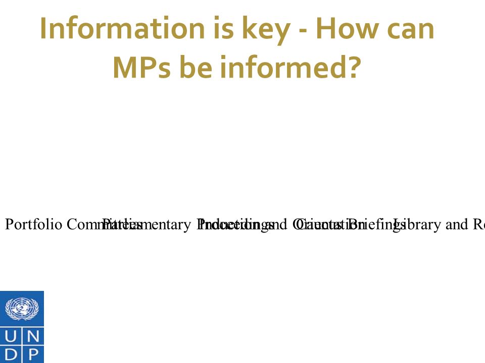 7/1/11 Information is key - How can MPs be informed.