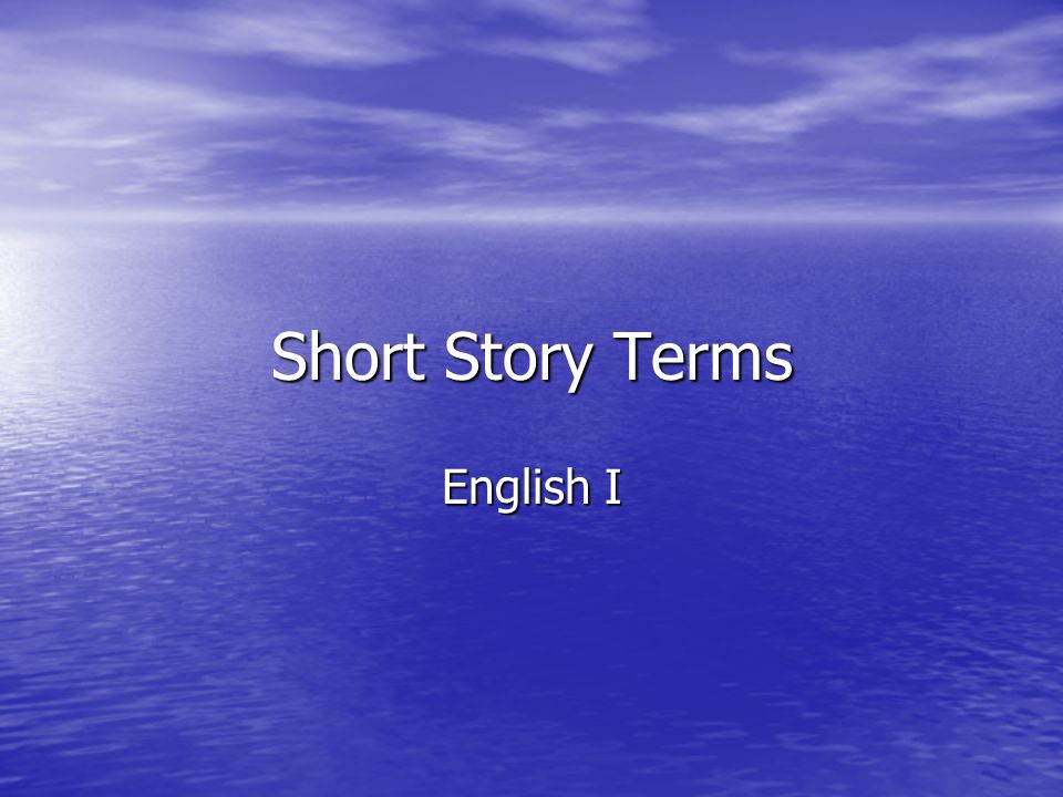 Short Story Terms English I