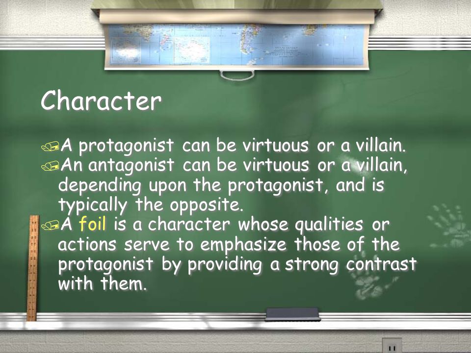 Character / A protagonist can be virtuous or a villain.