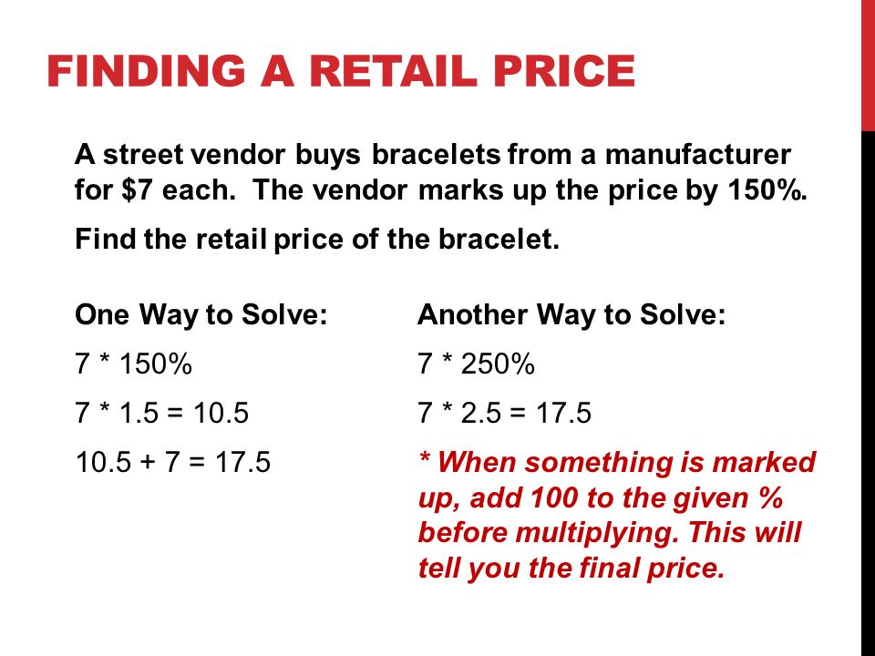 DO NOW Define: Markup: An increase from the wholesale price of an item to  the retail price. Discount: A decrease from the original price of an item  to. - ppt download