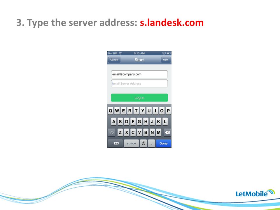 3. Type the server address: s.landesk.com
