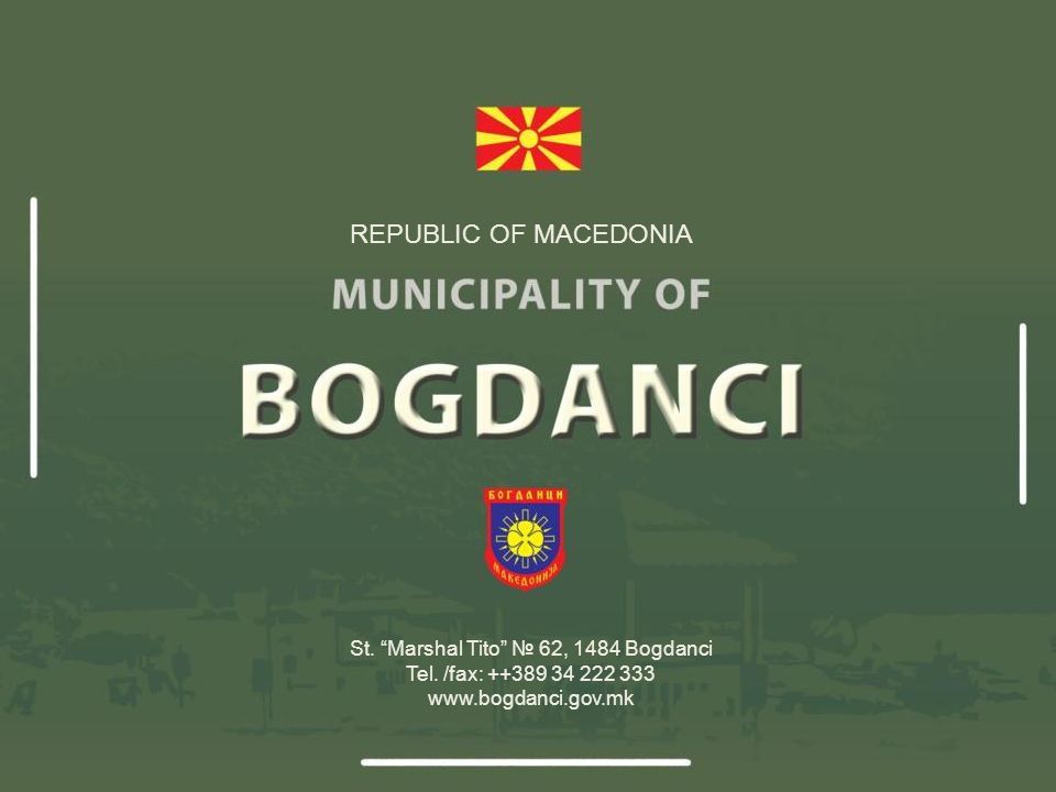 St. “Marshal Tito” № 62, 1484 Bogdanci Tel. /fax: REPUBLIC OF MACEDONIA. -  ppt download