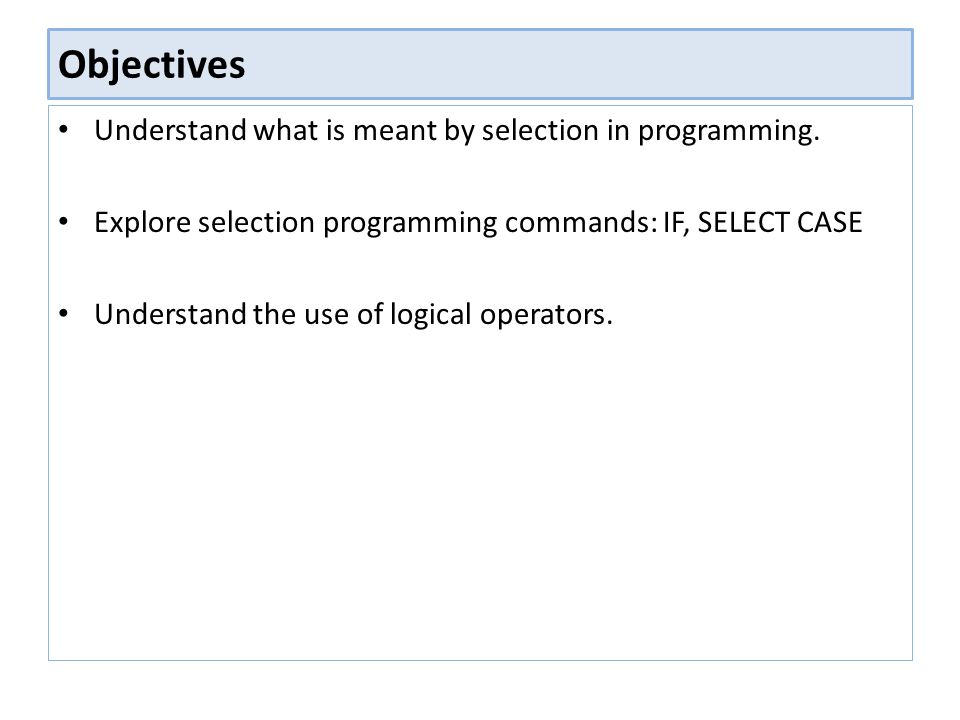 B065: PROGRAMMING OPERATORS AND SELECTION 2. Starter What do each of ...
