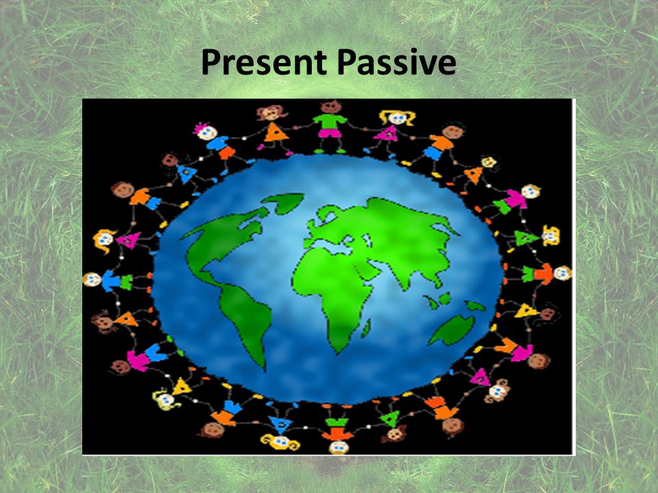 Present Passive