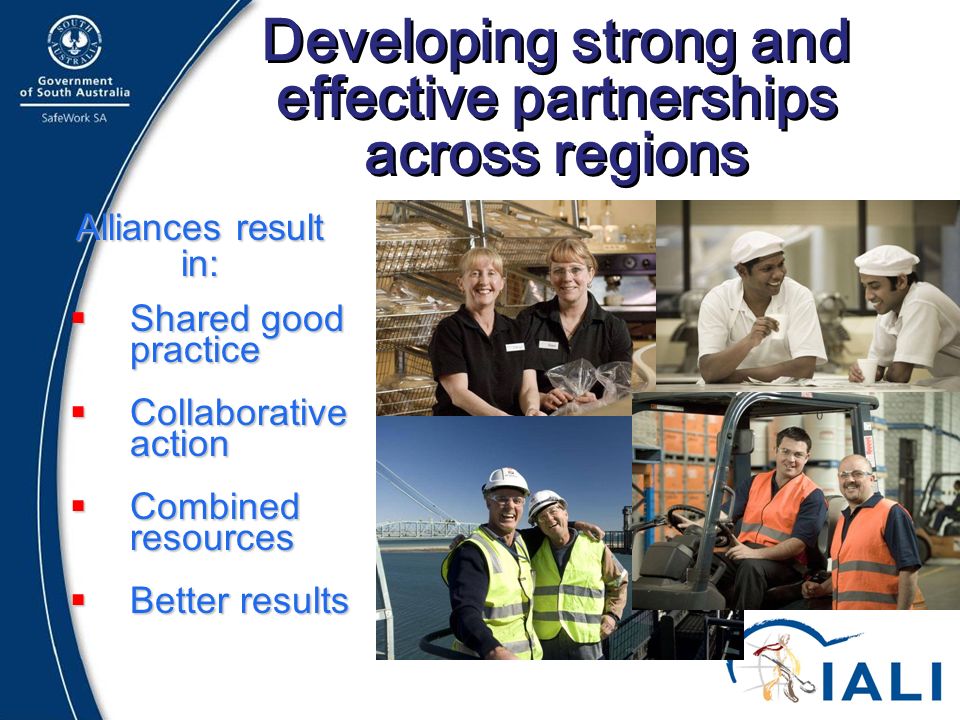 21 Developing strong and effective partnerships across regions Alliances result in:  Shared good practice  Collaborative action  Combined resources  Better results