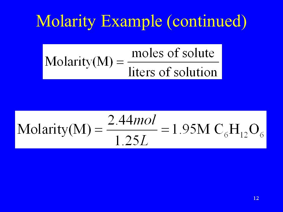 12 Molarity Example (continued)