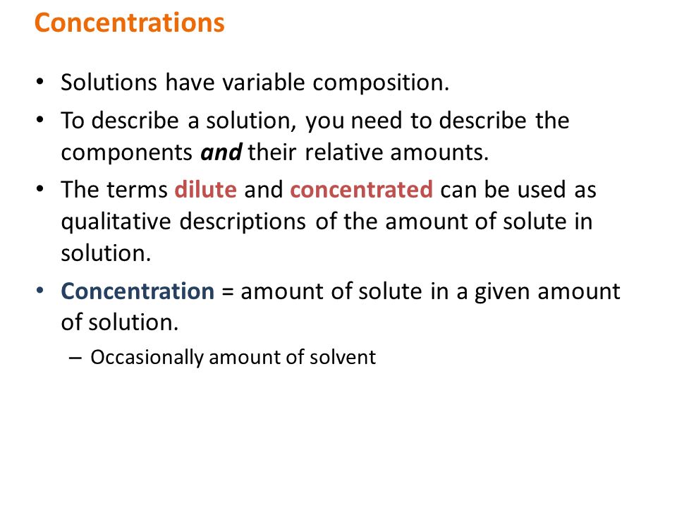 Solutions have variable composition.